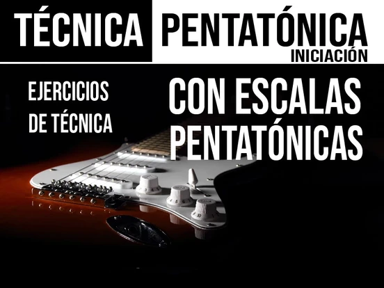 Técnica pentatónica - Iniciación